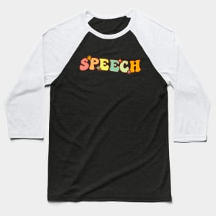 Groovy Speech Pathologist Speech Language Therapy SLP Baseball T-Shirt